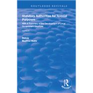 Statutory Authorities for Special Purposes by Sidney Webb; Beatrice Webb, 9780429630262