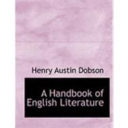 A Handbook of English Literature by Dobson, Henry Austin, 9780554990262