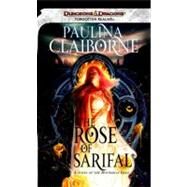 The Rose of Sarifal by CLAIBORNE, PAULINA, 9780786960262