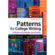 Loose-leaf Version for Patterns for College Writing A Rhetorical Reader and Guide by Kirszner, Laurie G.; Mandell, Stephen, 9781319330262