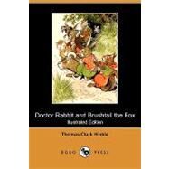 Doctor Rabbit and Brushtail the Fox by Hinkle, Thomas Clark; Winter, Milo, 9781409970262