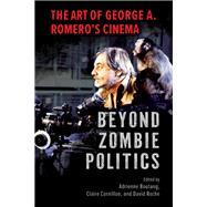 Beyond Zombie Politics by Adrienne Boutang, 9781496860262