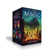 The Revenge of Magic Complete Collection The Revenge of Magic; The Last Dragon; The Future King; The Timeless One; The Chosen One by Riley, James, 9781665910262