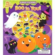 Halloween Super Puffy Stickers! Boo to You! by Meredith, Samantha; Fischer, Maggie, 9781667200262
