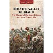 Into the Valley of Death by Gregory Blake, 9781923300262