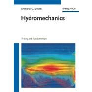 Hydromechanics Theory and Fundamentals by Sinaiski, Emmanuil G.; Braun, Moritz, 9783527410262