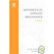 Advances in Applied Mechanics by Hutchinson, John W.; Wu, Theodore Y., 9780120020263