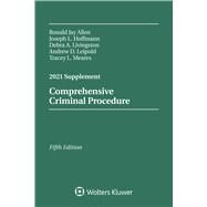 Comprehensive Criminal Procedure 2021 Case Supplement by Allen, Ronald Jay; Stuntz, William J.; Hoffmann, Joseph L.; Livingston, Debra A.; Leipold, Andrew D.; Meares, Tracey L., 9781543820263