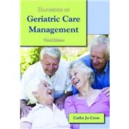 Handbook of Geriatric Care Management by Cress, Cathy Jo, 9780763790264