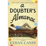 A Doubter's Almanac A Novel by Canin, Ethan, 9780812980264