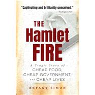 The Hamlet Fire by Simon, Bryant, 9781469660264