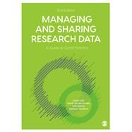 Managing and Sharing Research Data by Corti, Louise; Van Den Eynden, Veerle; Bishop, Libby; Woollard, Matthew, 9781526460264