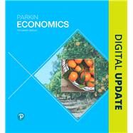 Economics Plus MyLab Economics with Pearson eText -- Access Card Package by Parkin, Michael, 9780134890265