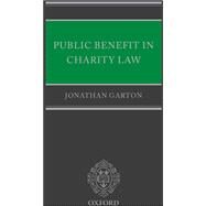Public Benefit in Charity Law by Garton, Jonathan, 9780199550265