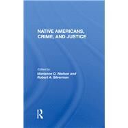 Native Americans, Crime, And Justice by Nielsen, Marianne O., 9780367160265