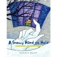 A Snowy Hand to Hold by Carroll, Stephanie, 9781436360265
