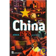 China Since 1978 by MacKerras, Colin; Taneja, Pradeep; Young, Graham, 9780582810266