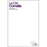 Le Cid by Corneille, Pierre; Lapp, John C., 9780882950266
