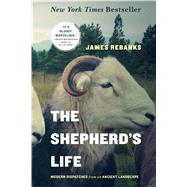 The Shepherd's Life by Rebanks, James, 9781250060266