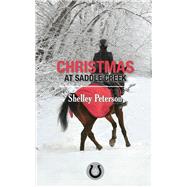 Christmas at Saddle Creek by Peterson, Shelley, 9781459740266