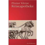 Plinius' Kleine Reiseapotheke by Brodersen, Kai, 9783515110266