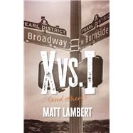 X vs. I (and others) by Lambert, Matt, 9798350960266