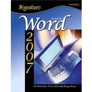 Signature Series: Microsoft Word 2007 - Windows XP Version by Nita Rutkosky, Audrey Rutkosky Roggenkamp, 9780763830267