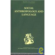 Social Anthropology And Language by Ardener,Edwin;Ardener,Edwin, 9780415330268