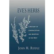 Eve's Herbs by Riddle, John M., 9780674270268