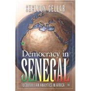 Democracy in Senegal Tocquevillian Analytics in Africa by Gellar, Sheldon, 9781403970268