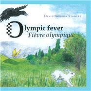 Olympic Fever by Stanley, David Gordon, 9781543490268