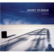 Desert to Dream by Traub, Barbara; Blank, Larry; Harvey, Larry; Nimoy, Leonard (CON), 9781597020268
