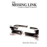 The Missing Link by Powell, Henry Hall, Jr., 9781606470268
