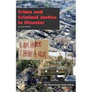 Crime and Criminal Justice in Disaster by Harper, Dee Wood; Frailing, Kelly, 9781611630268