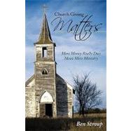 Church Giving Matters by Stroup, Ben, 9781615070268