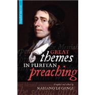 Great Themes in Puritan Preaching by Di Gangi, M., 9781894400268