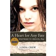 A Heart for Any Fate by Crew, Linda, 9781932010268