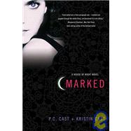 Marked A House of Night Novel by Cast, P. C.; Cast, Kristin, 9780312360269