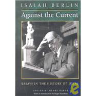 Against the Current by Berlin, Isaiah; Hardy, Henry; Hausheer, Roger, 9780691090269