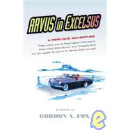 Arvus in Excelsus by Fox, Gordon A., 9781425120269
