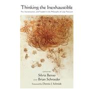 Thinking the Inexhaustible by Benso, Silvia; Schroeder, Brian; Schmidt, Dennis J., 9781438470269