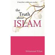 The Truth About Islam by Kilani, Mohammed, 9781449050269