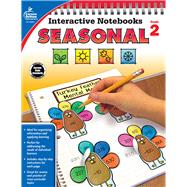 Interactive Notebooks Seasonal, Grade 2 by Carson-Dellosa Publishing Company, Inc.; Triplett, Angela, 9781483850269