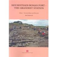 Housesteads Roman Fort - The Grandest Station Volumes 1 and 2 by Rushworth, Alan, 9781848020269