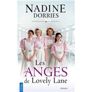 Les anges de Lovely Lane by Nadine Dorries, 9782824610269