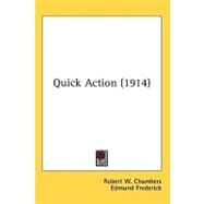 Quick Action by Chambers, Robert W.; Frederick, Edmund, 9780548660270