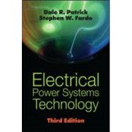 Electrical Power Systems Technology, Third Edition by Patrick; Dale R., 9781439800270