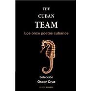 The Cuban Team by Ros, Soleida; Rodriguez, Reina Maria; Flores, Juan Carlos; Alfonso, Carlos Augusto; Prez, Omar, 9781523640270