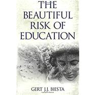 Beautiful Risk of Education by Biesta,Gert J. J., 9781612050270
