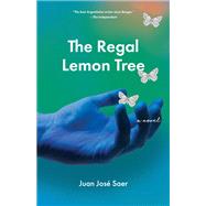 Regal Lemon Tree by Saer, Juan Jos; Waisman, Sergio, 9781948830270